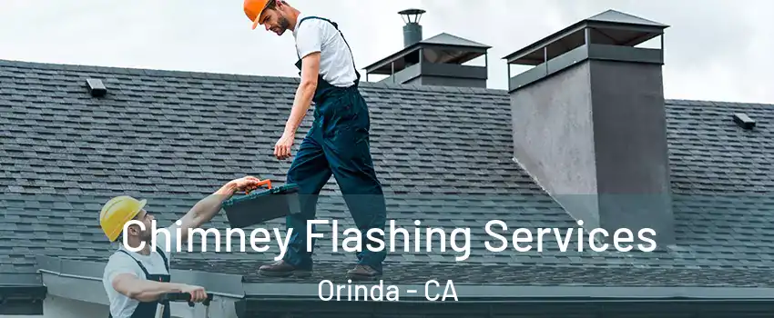  Chimney Flashing Services Orinda - CA