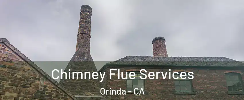 Chimney Flue Services Orinda - CA