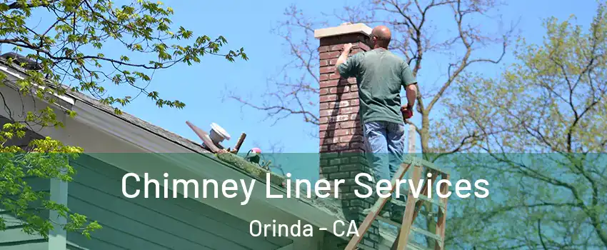  Chimney Liner Services Orinda - CA