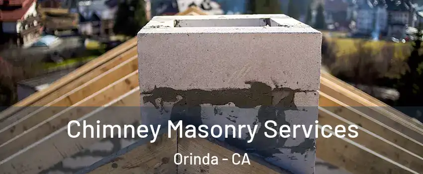 Chimney Masonry Services Orinda - CA