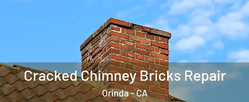  Cracked Chimney Bricks Repair Orinda - CA