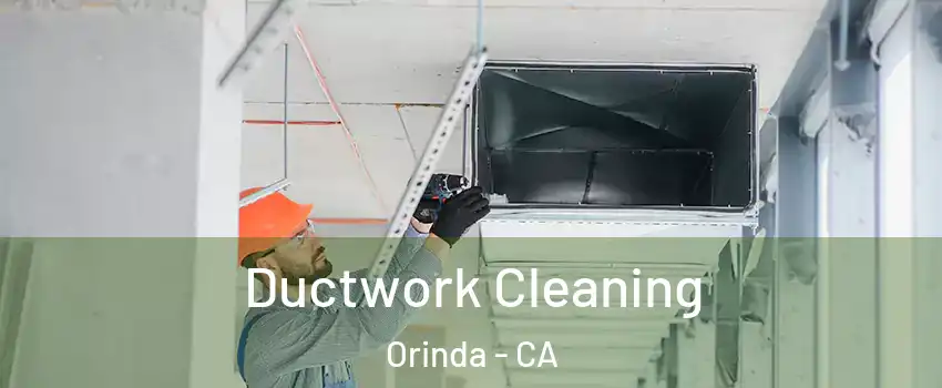 Ductwork Cleaning Orinda - CA