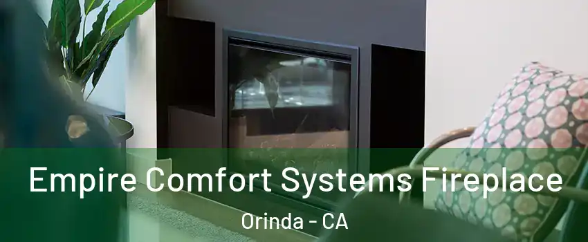  Empire Comfort Systems Fireplace Orinda - CA