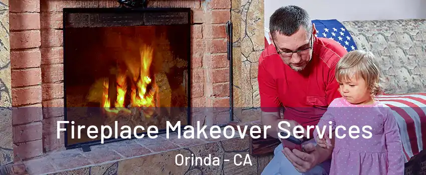  Fireplace Makeover Services Orinda - CA