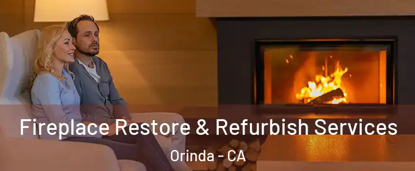  Fireplace Restore & Refurbish Services Orinda - CA