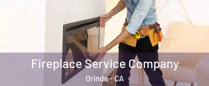  Fireplace Service Company Orinda - CA