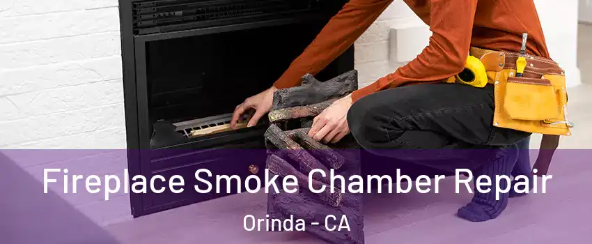  Fireplace Smoke Chamber Repair Orinda - CA