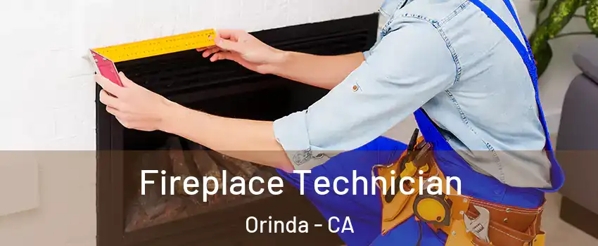  Fireplace Technician Orinda - CA