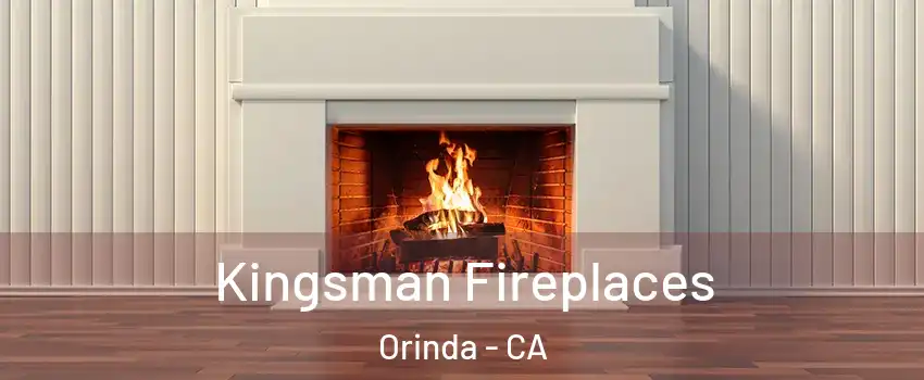  Kingsman Fireplaces Orinda - CA