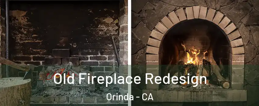  Old Fireplace Redesign Orinda - CA