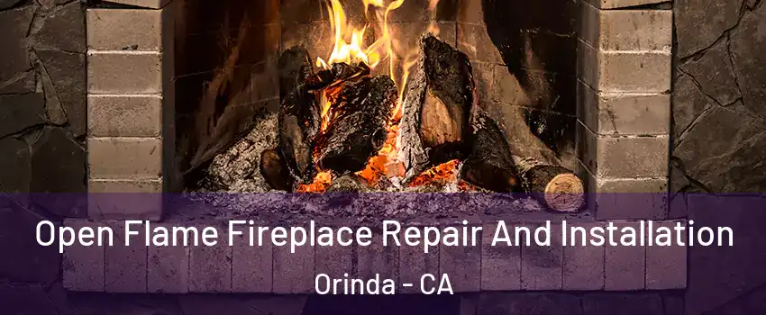  Open Flame Fireplace Repair And Installation Orinda - CA