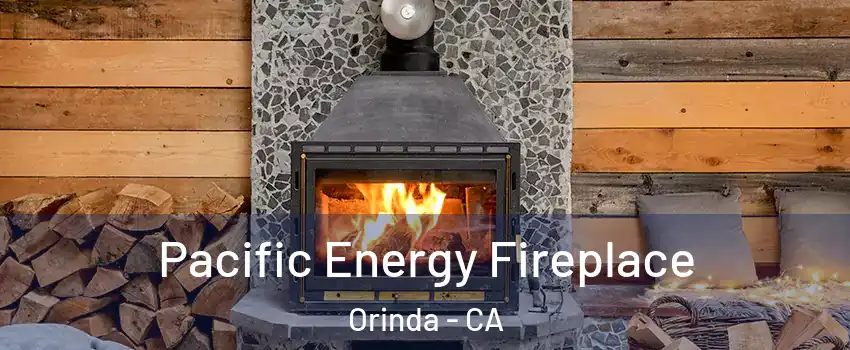  Pacific Energy Fireplace Orinda - CA