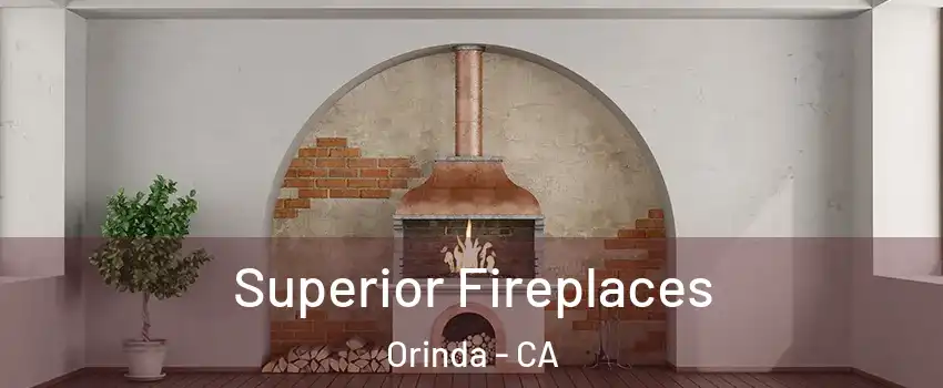 Superior Fireplaces Orinda - CA