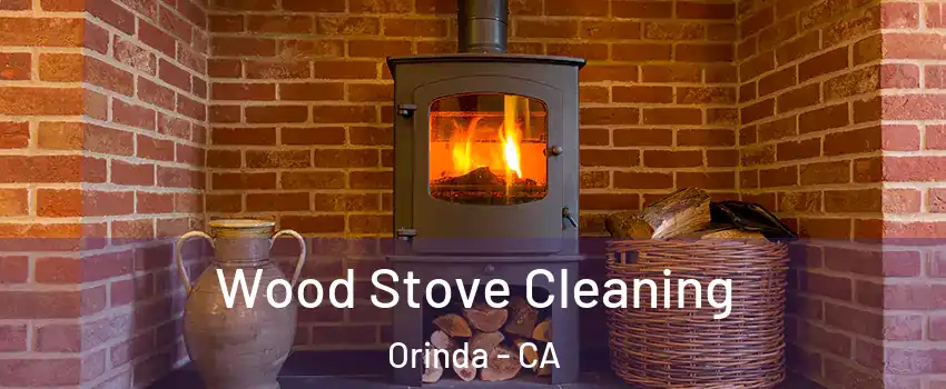  Wood Stove Cleaning Orinda - CA